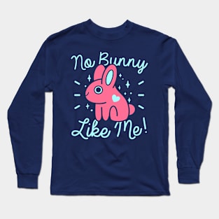 No Bunny Like Me Long Sleeve T-Shirt